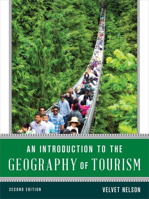 Title details for An Introduction to the Geography of Tourism by Velvet Nelson - Available